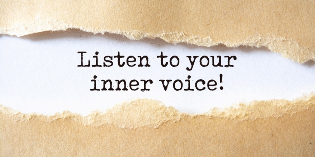 How to Hear Your Inner Voice When the World Is Too Loud